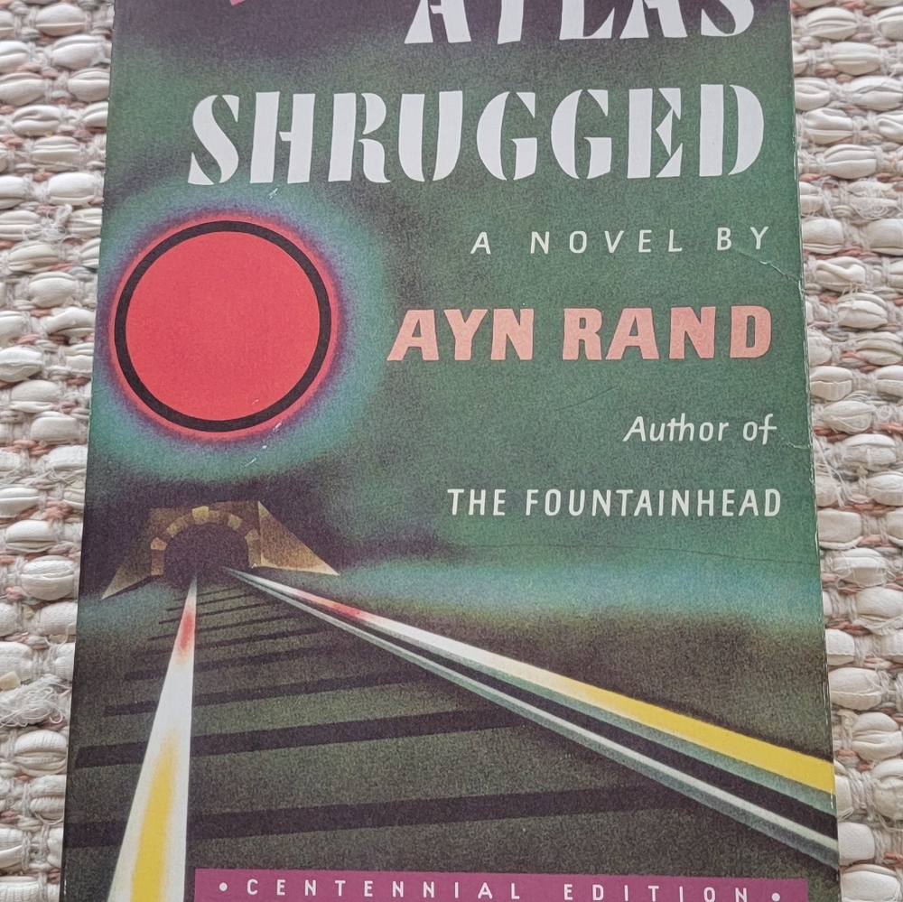 Atlas Shrugged by Ayn Rand -Centennial Edition